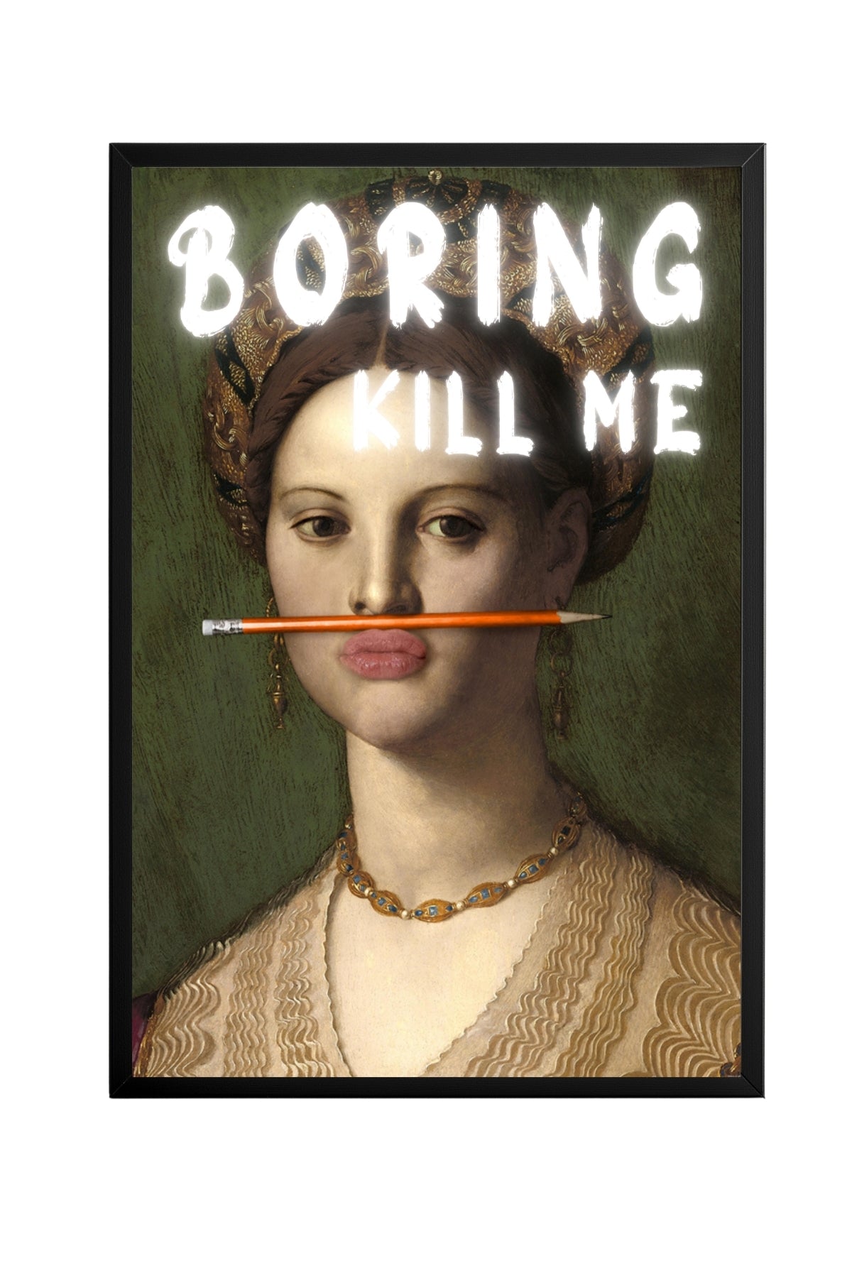 Boring Kill Me – Tablo Boyutlarında ve Yüksek Kaliteli Poster