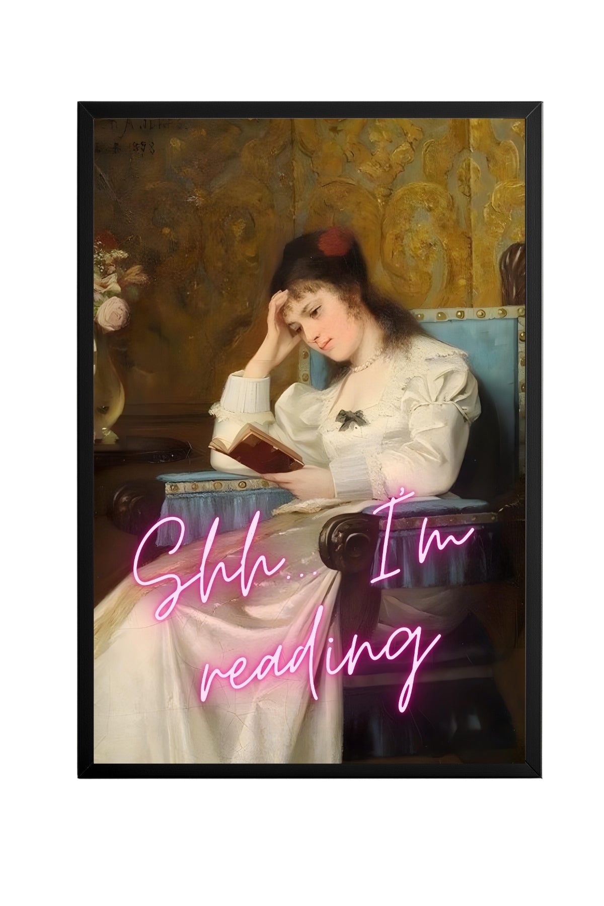 Ssh I'am Reading – Table Size and High Quality Poster