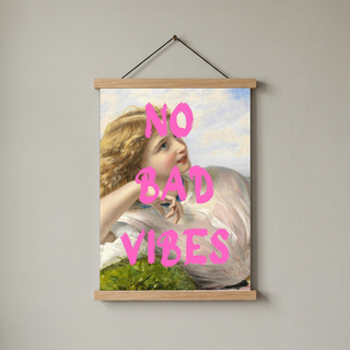 No Bad Vibes Wall Art Print — Good Energy Quote Poster