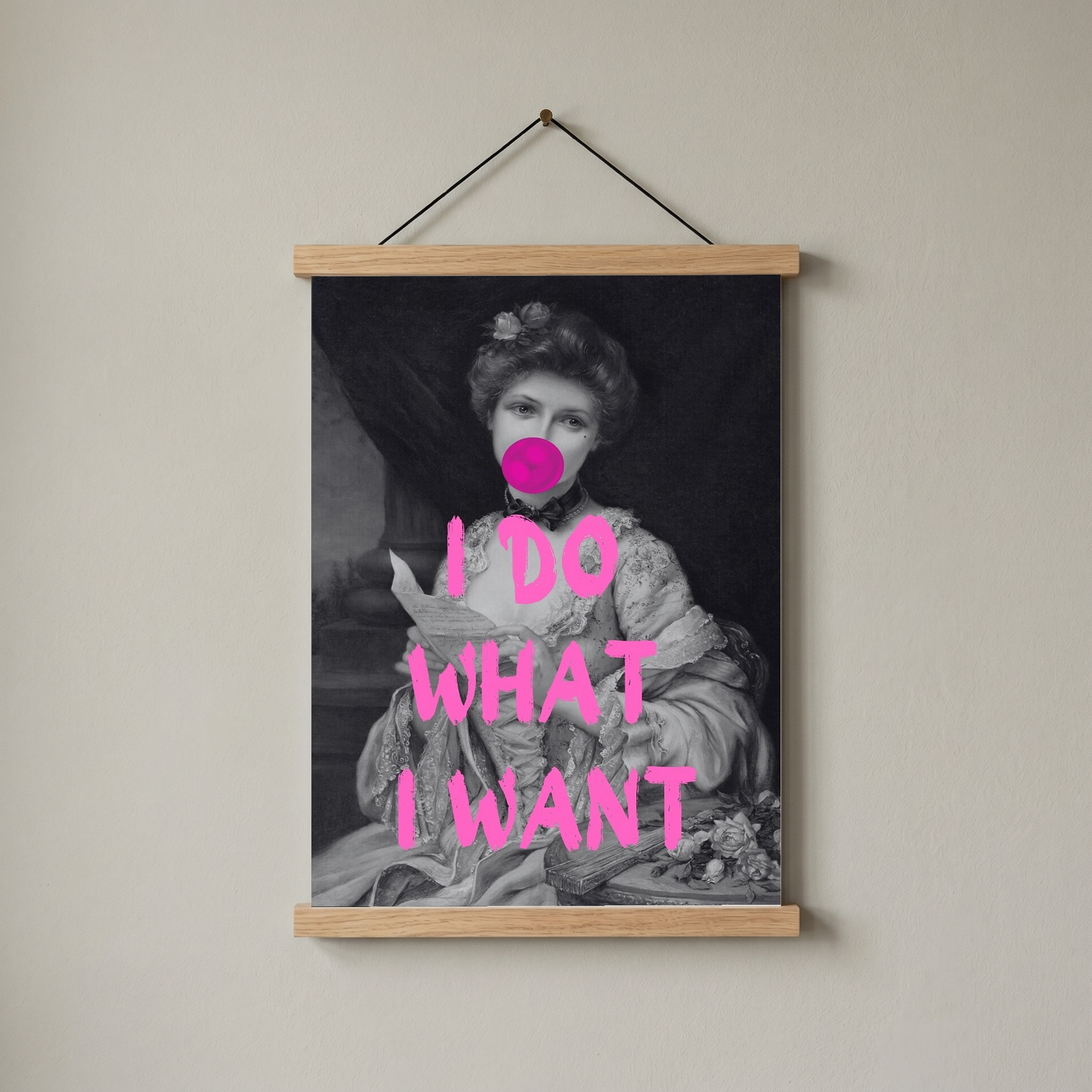 I Do What I Want Wall Art Print — Bold Empowerment Quote Poster