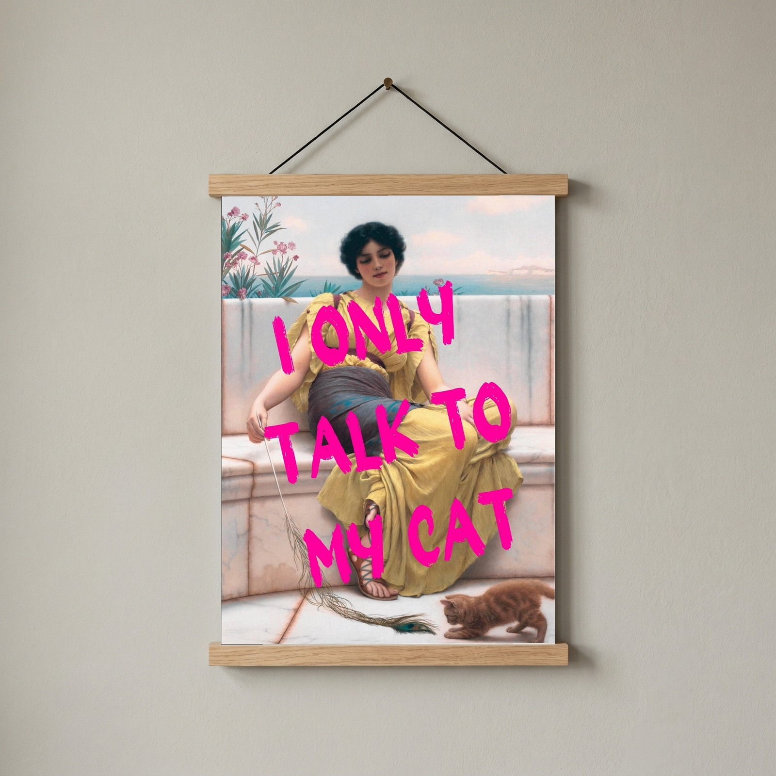 I Only Talk to My Cat Wall Art Print — Funny Cat Lover Quote Poster