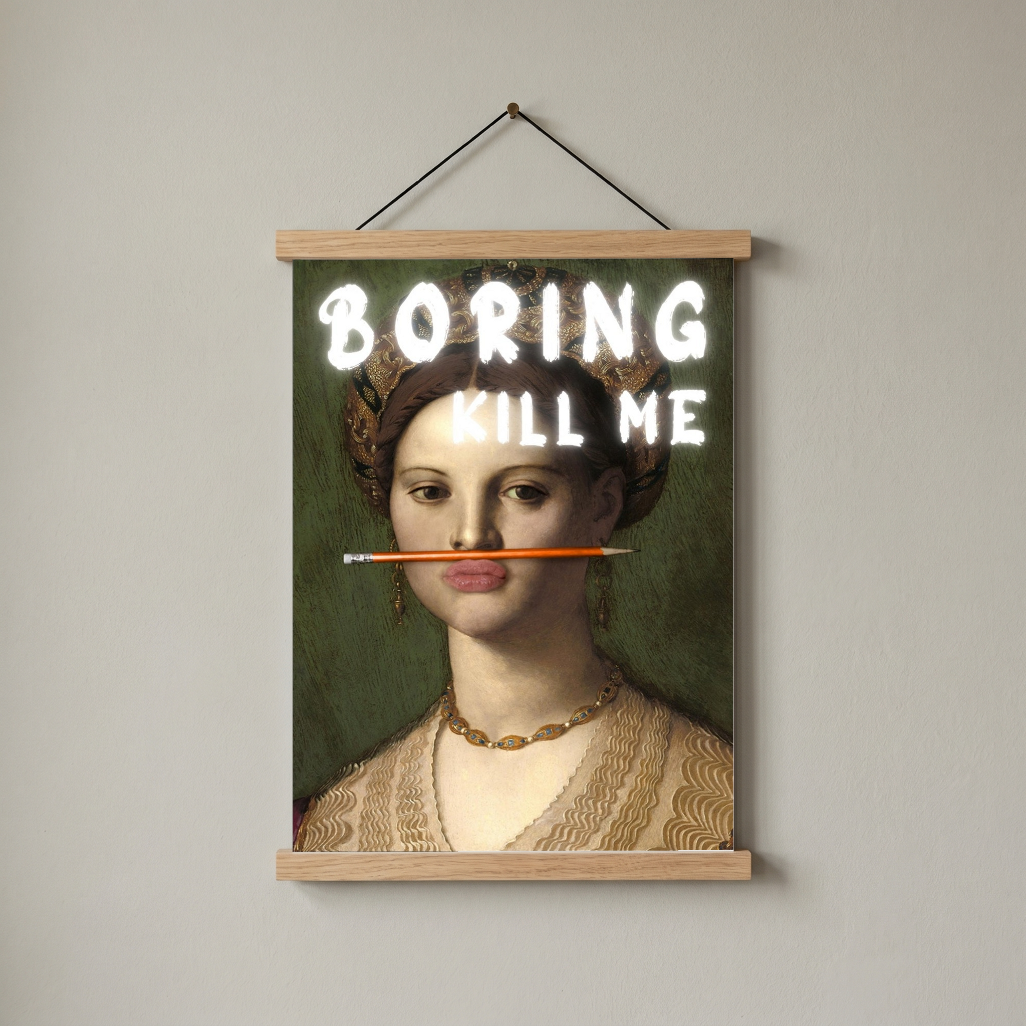 Boring Kill Me Wall Art Print — Sarcastic Typography Poster