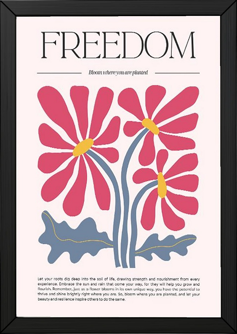 Freedom Bloom Where You Are Planted Floral Poster - Pink Daisy Wall Art Print