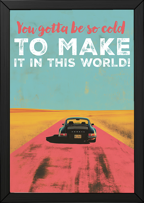 Porsche Wall Decor — Retro Travel Quote Cold To Make It Print