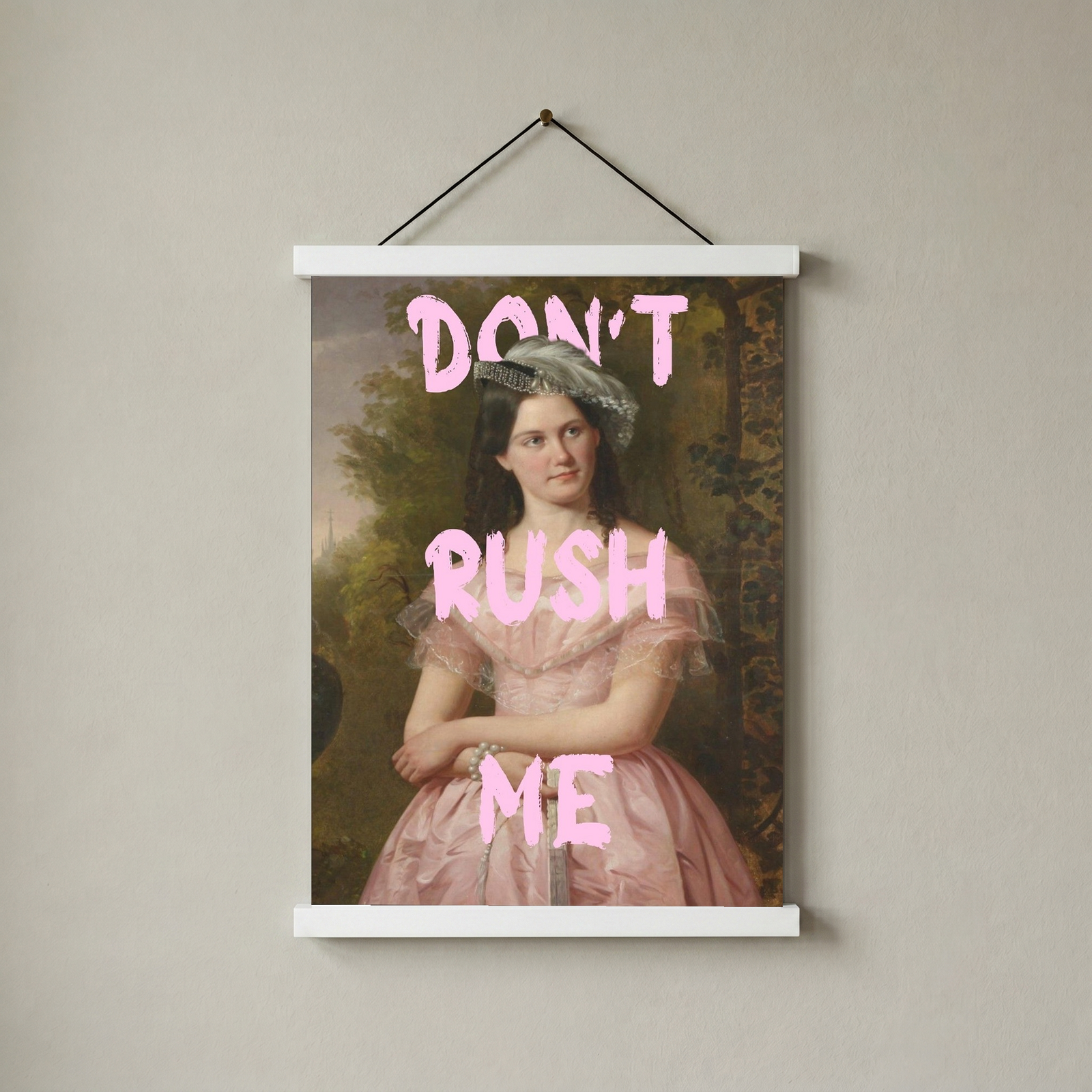Don't Rush Me Wall Art Print — Bold Self-Pace Quote Poster