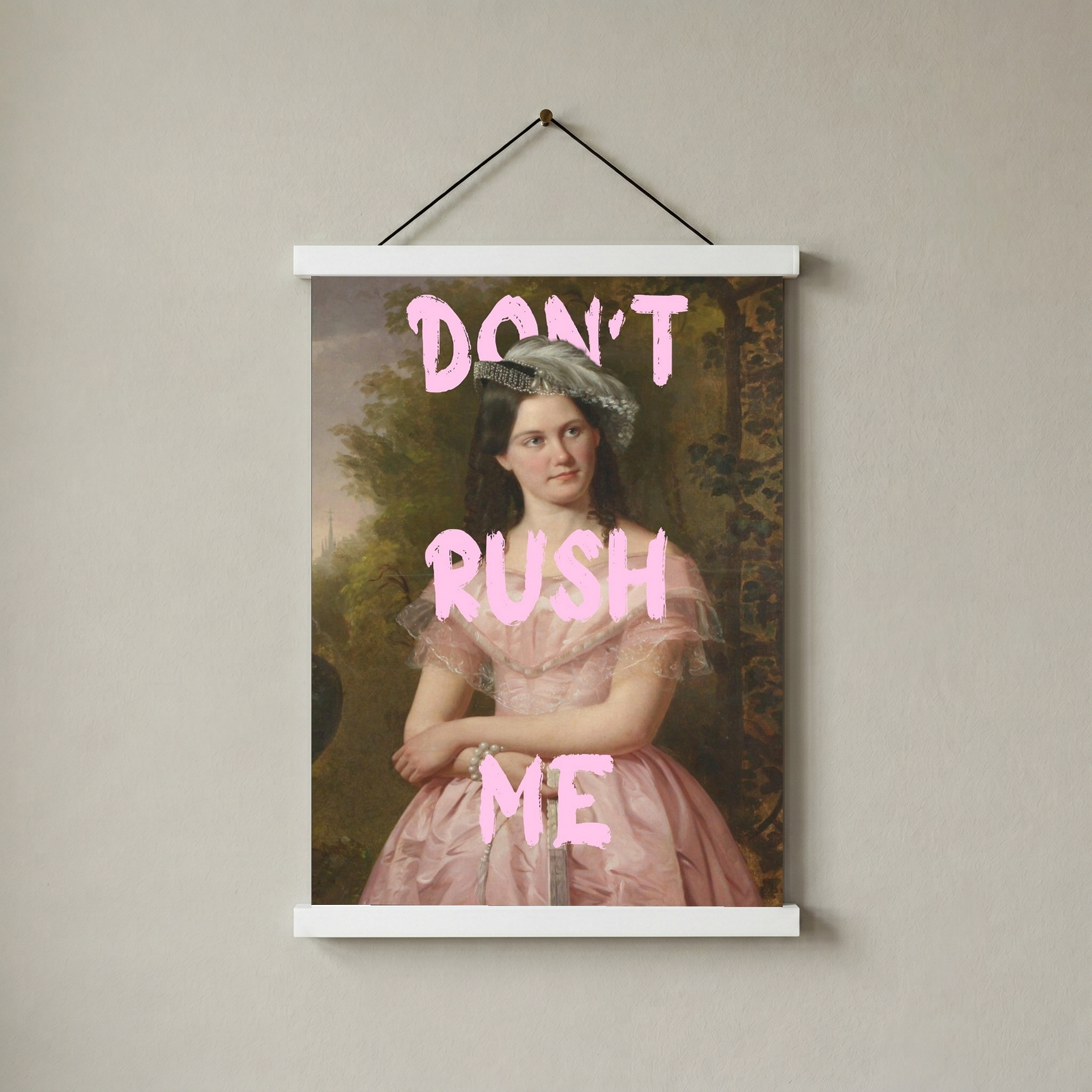Don't Rush Me Wall Art Print — Bold Self-Pace Quote Poster
