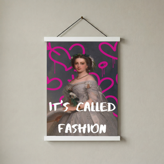 It's Called Fashion Wall Art Print — Bold Sarcastic Style Quote Poster