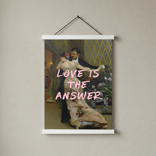 Love is the Answer Wall Art Print — Inspiring Love Quote Poster