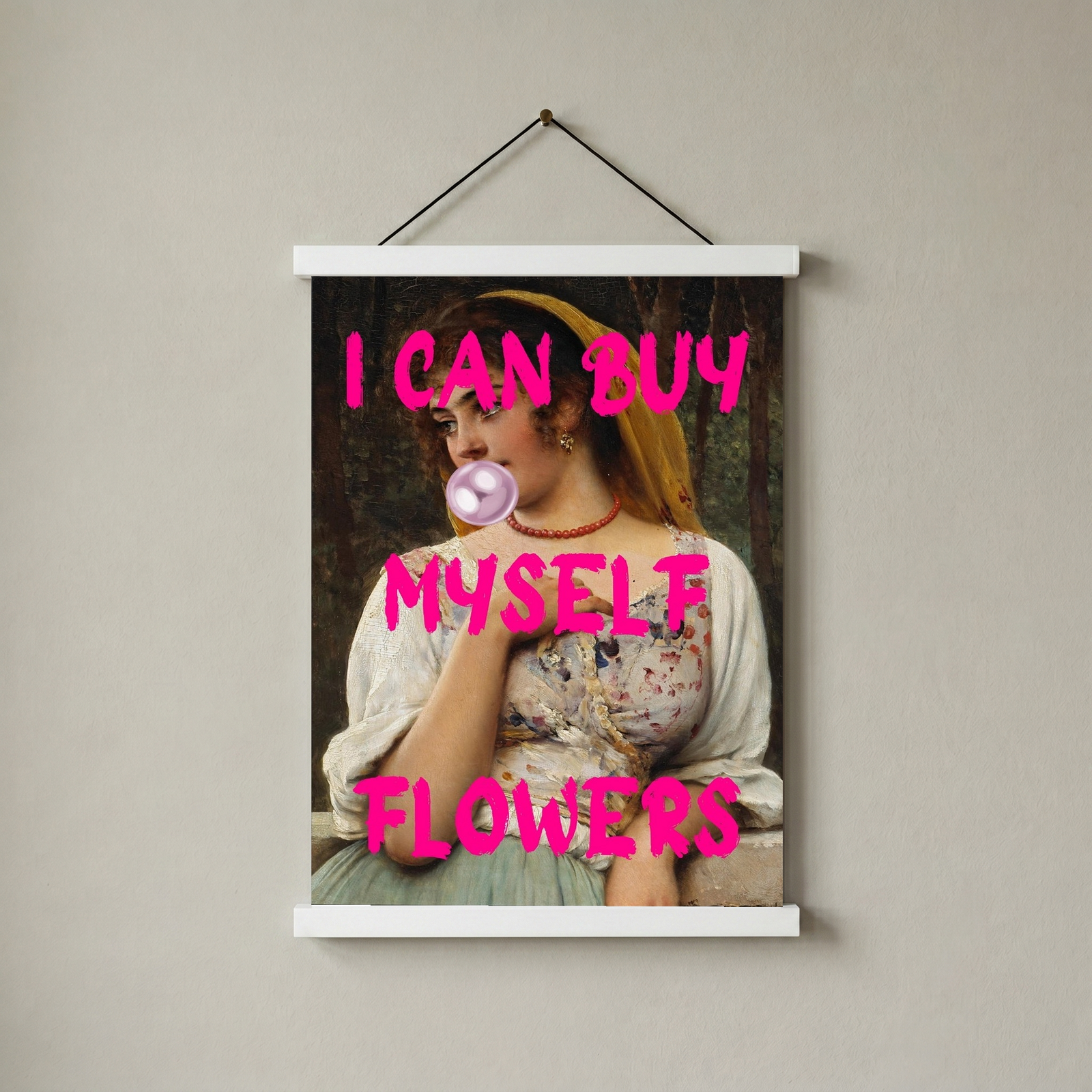 I Can Buy Myself Flowers Wall Art Print — Self-Love Empowerment Quote Poster