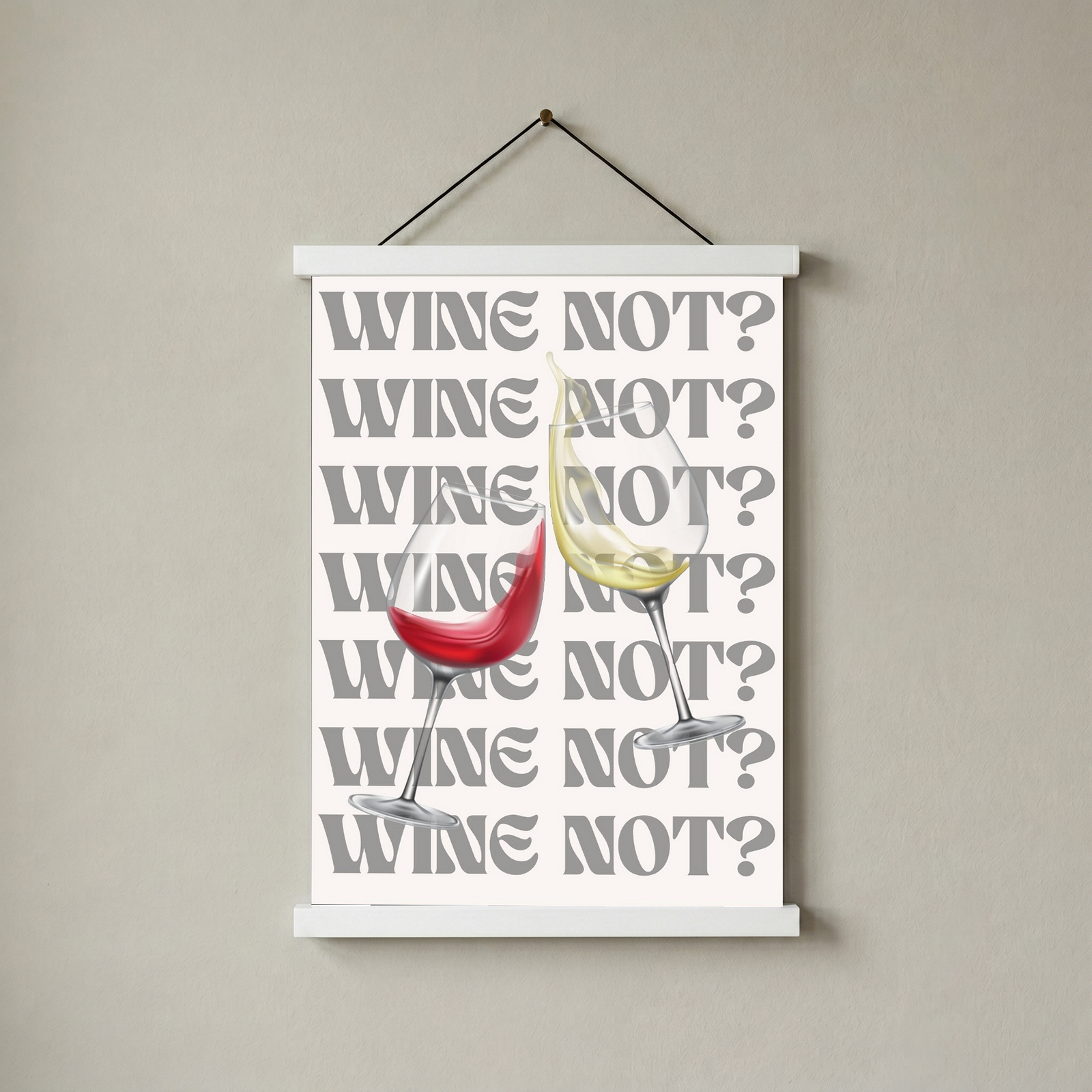 Wine Not? Wall Art Print — Playful Wine Lover Quote Poster