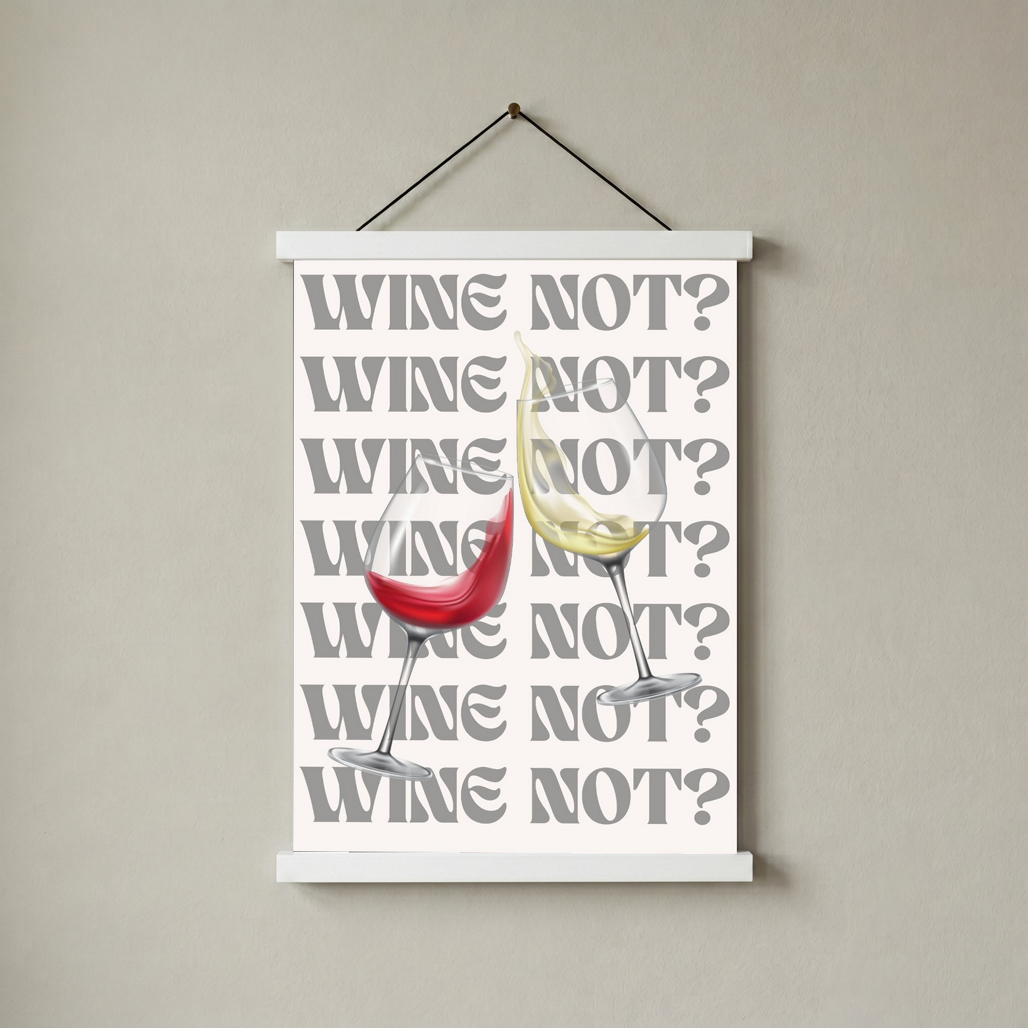 Wine Not? Wall Art Print — Playful Wine Lover Quote Poster