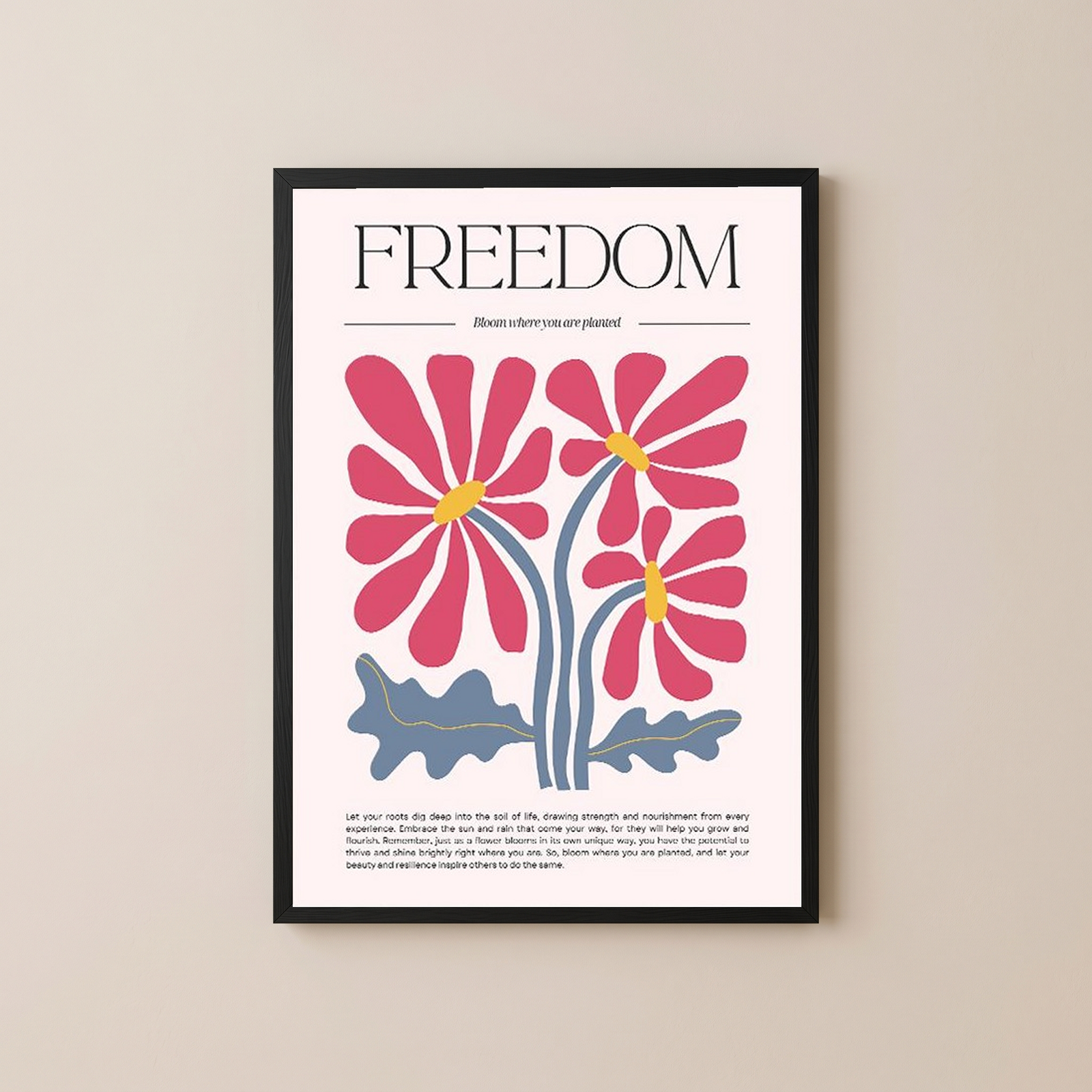 Freedom Bloom Where You Are Planted Floral Poster - Pink Daisy Wall Art Print
