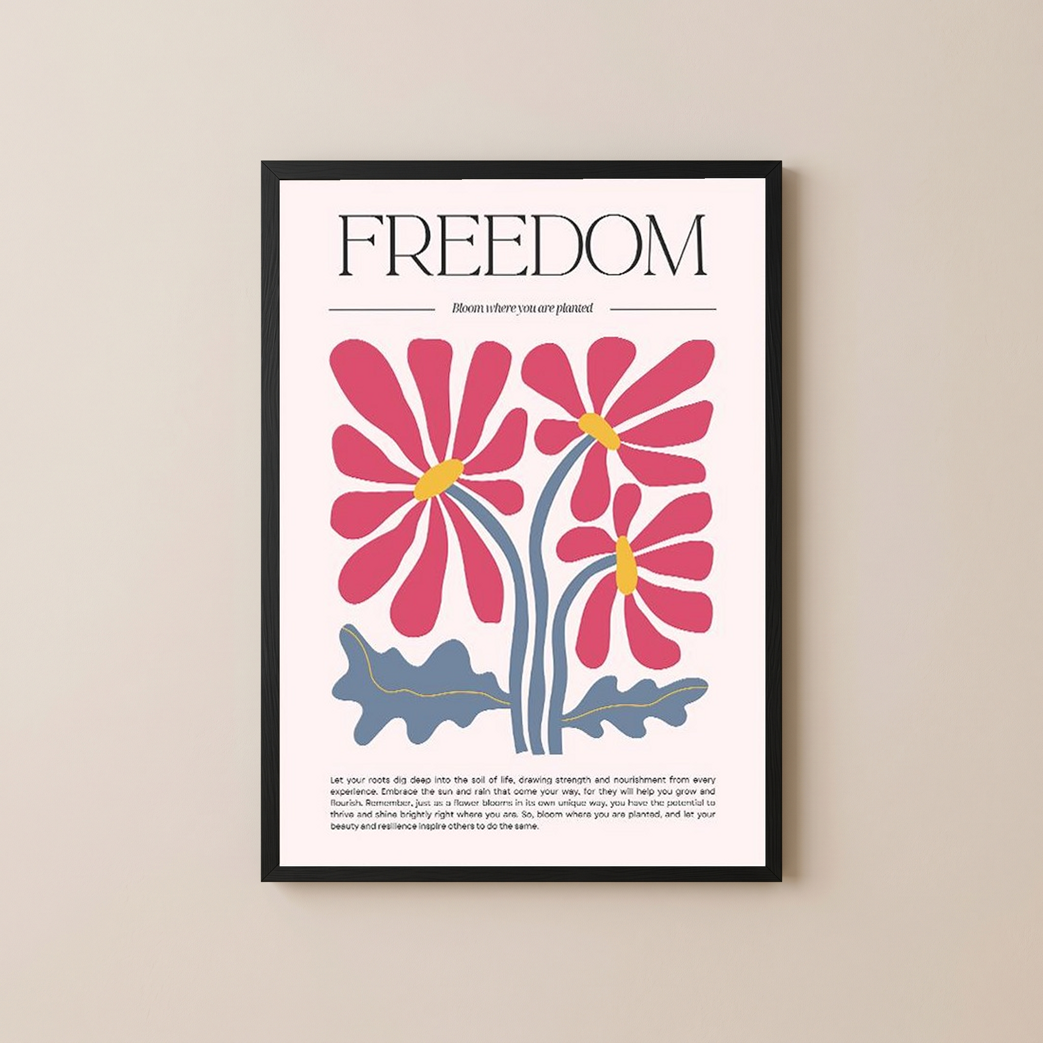 Freedom Bloom Where You Are Planted Floral Poster - Pink Daisy Wall Art Print
