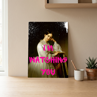 I'm Watching You Wall Art Print — Bold Observant Quote Poster