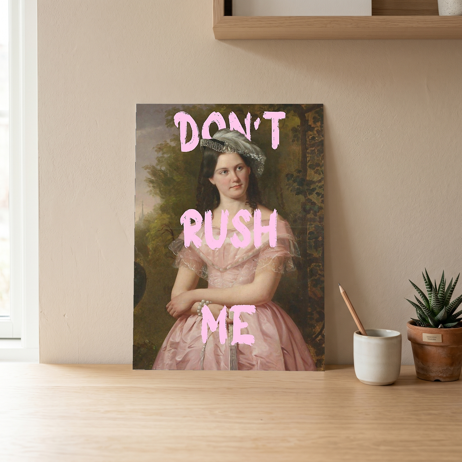 Don't Rush Me Wall Art Print — Bold Self-Pace Quote Poster