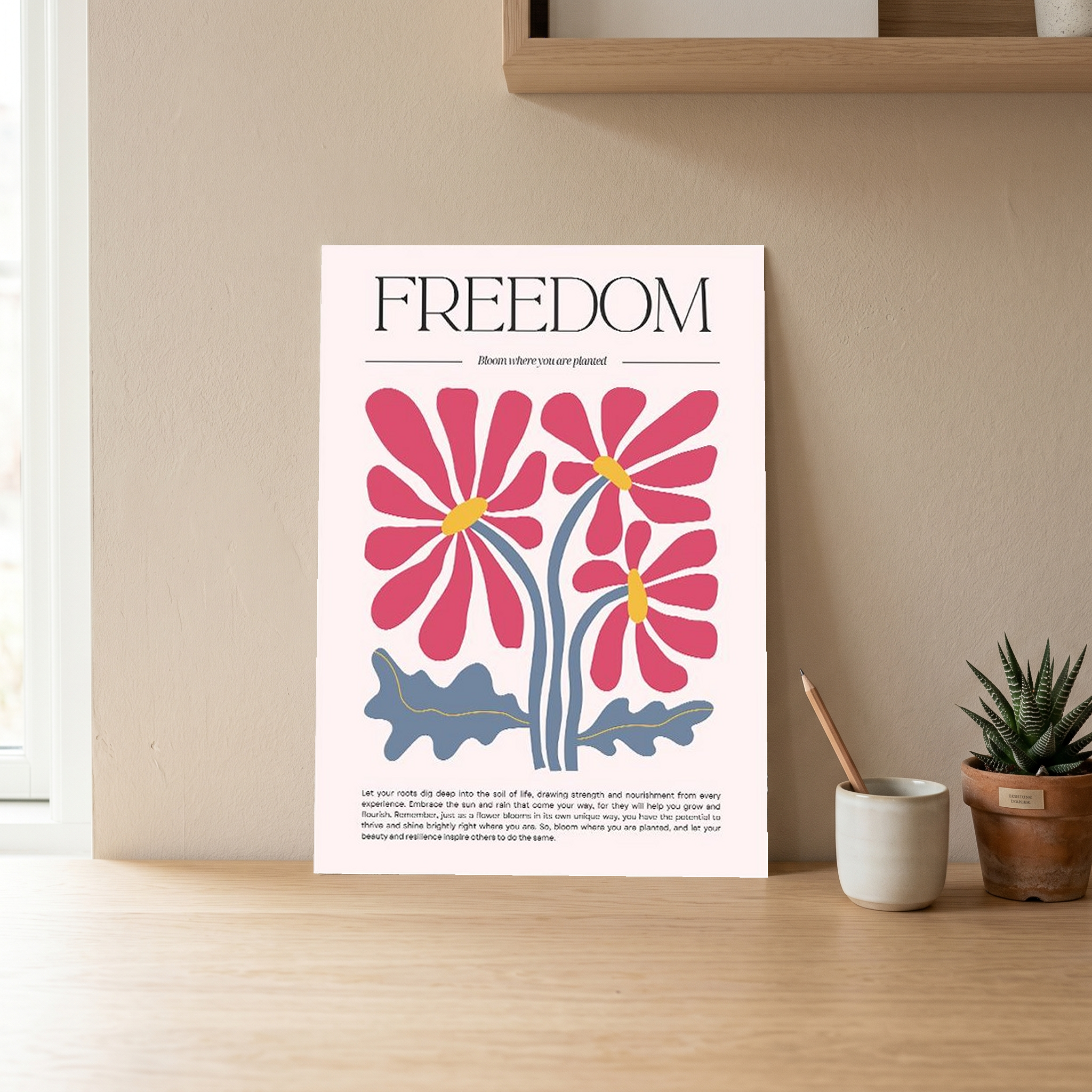 Freedom Bloom Where You Are Planted Floral Poster - Pink Daisy Wall Art Print