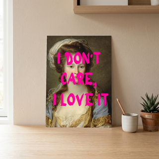I Don't Care Wall Art Print — Cool Sarcastic Quote Poster