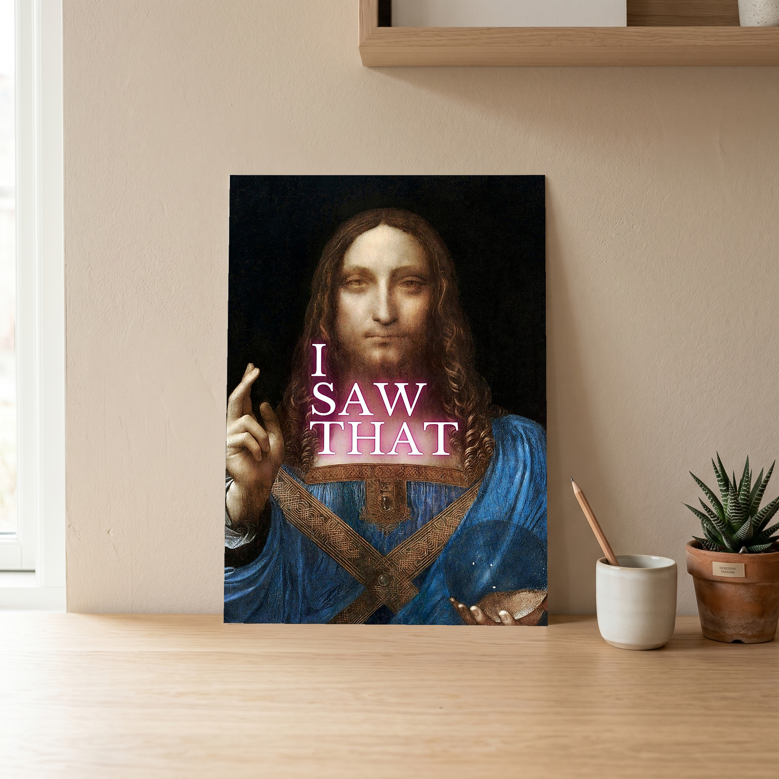 I Saw That Wall Art Print — Watchful Quote Poster