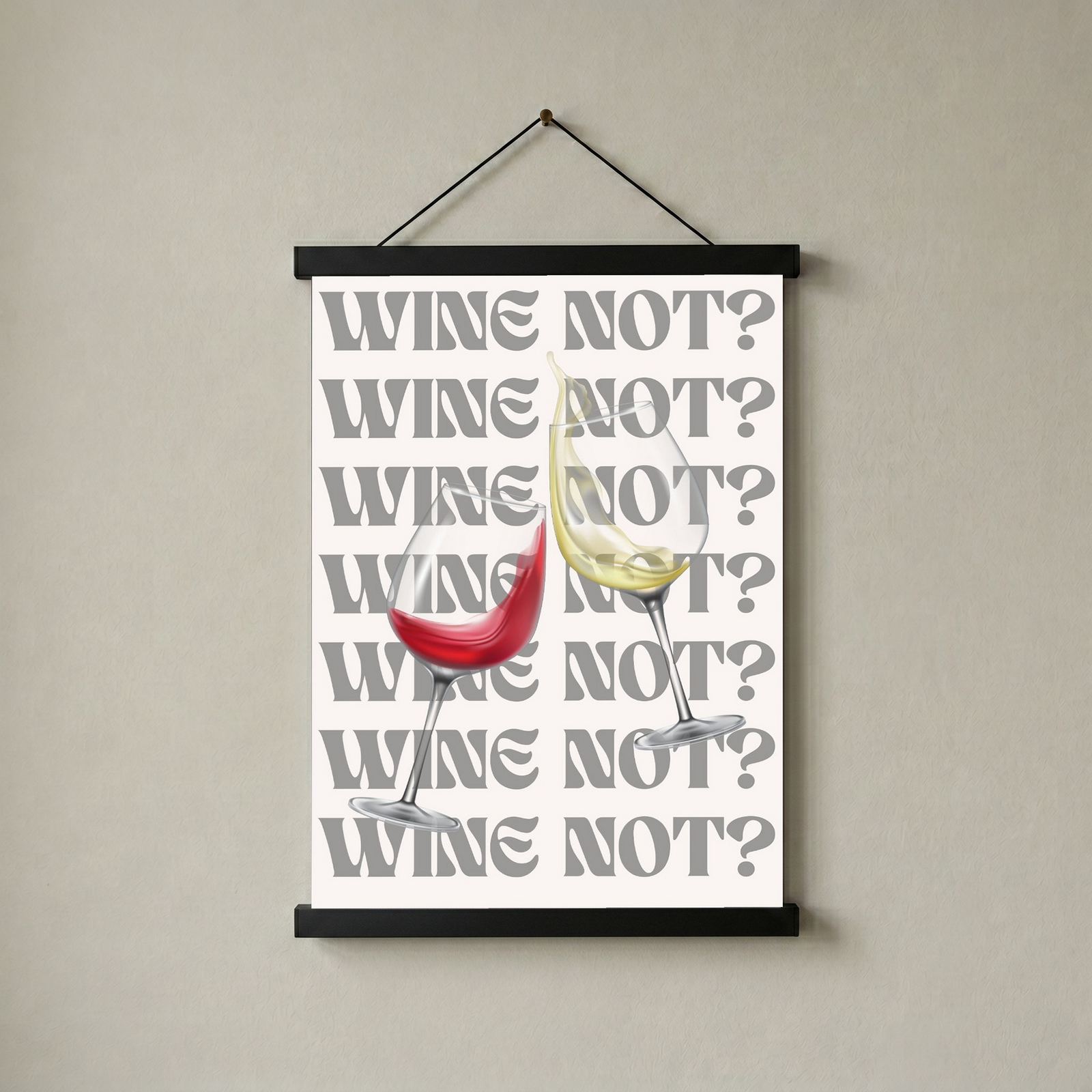 Wine Not? Wall Art Print — Playful Wine Lover Quote Poster