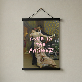 Love is the Answer Wall Art Print — Inspiring Love Quote Poster