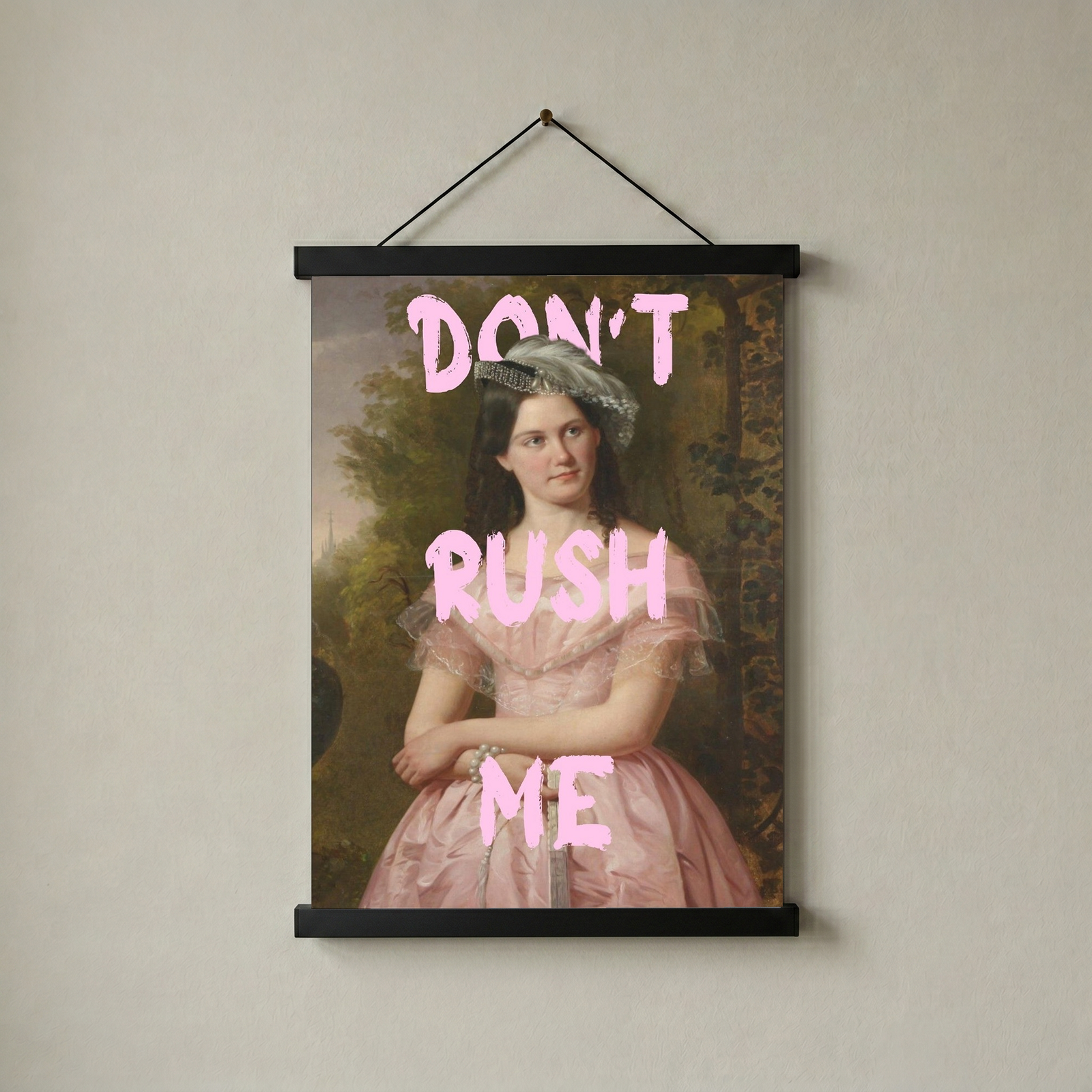 Don't Rush Me Wall Art Print — Bold Self-Pace Quote Poster