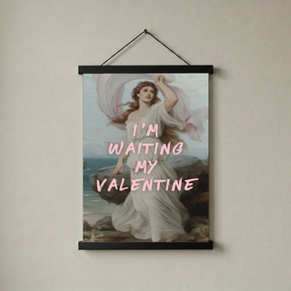 I'm Waiting My Valentine Wall Art Print — Romantic Love Quote Poster