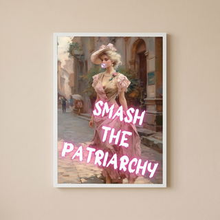 Smash The Patriarchy Wall Art Print — Bold Feminist Quote Poster
