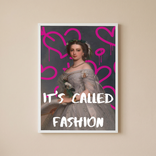 It's Called Fashion Wall Art Print — Bold Sarcastic Style Quote Poster
