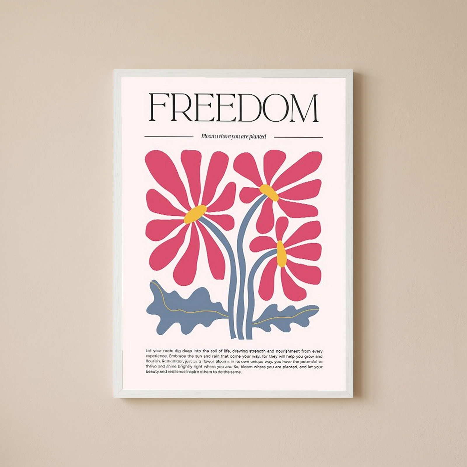 Freedom Bloom Where You Are Planted Floral Poster - Pink Daisy Wall Art Print