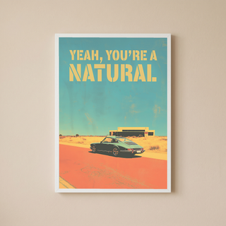 Vintage Porsche Desert Road Poster — You're a Natural Motivational Print