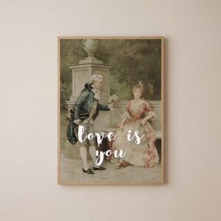 Love is You Wall Art Print — Romantic Love Quote Poster