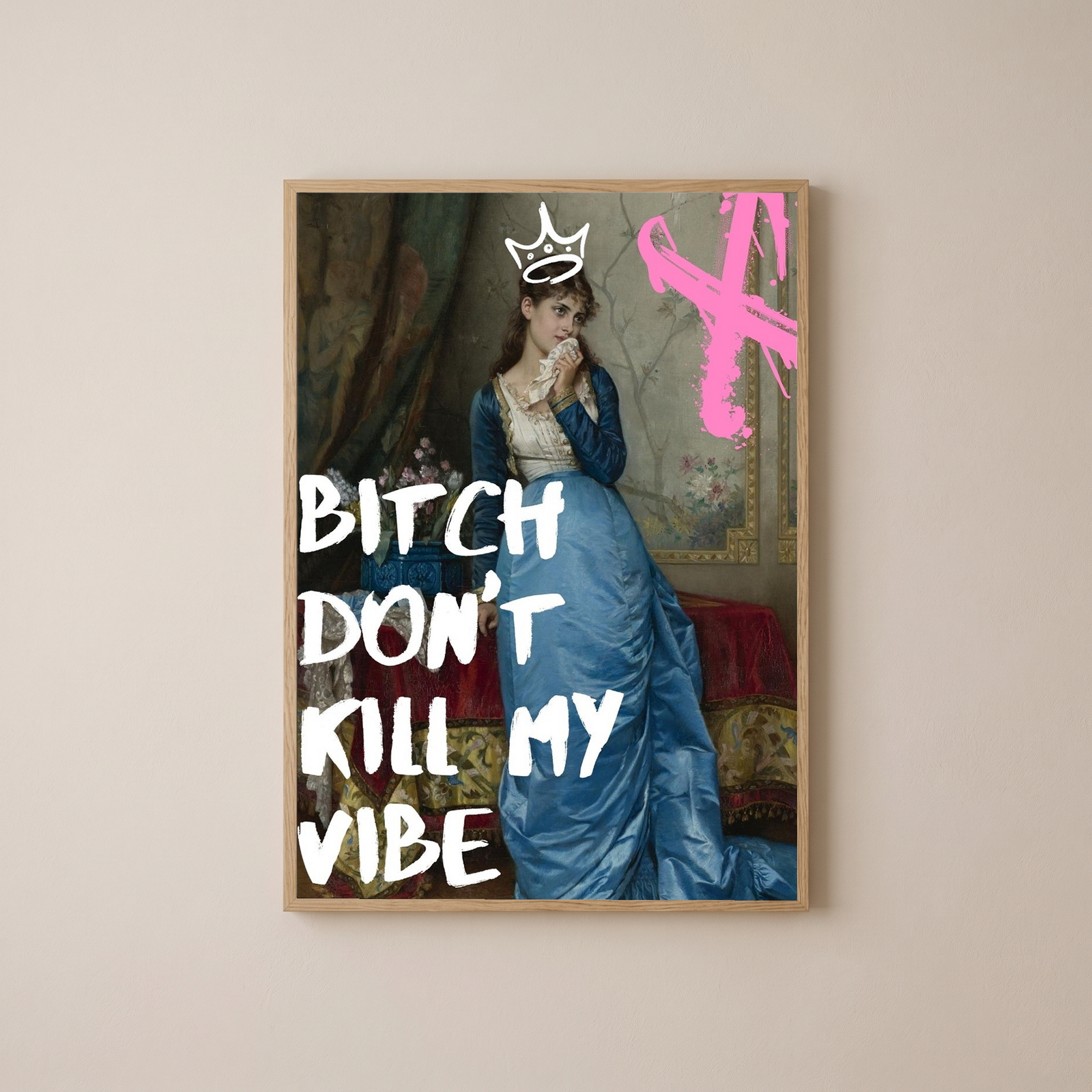 Don't Kill My Vibe Wall Art Print — Bold Self-Care Quote Poster