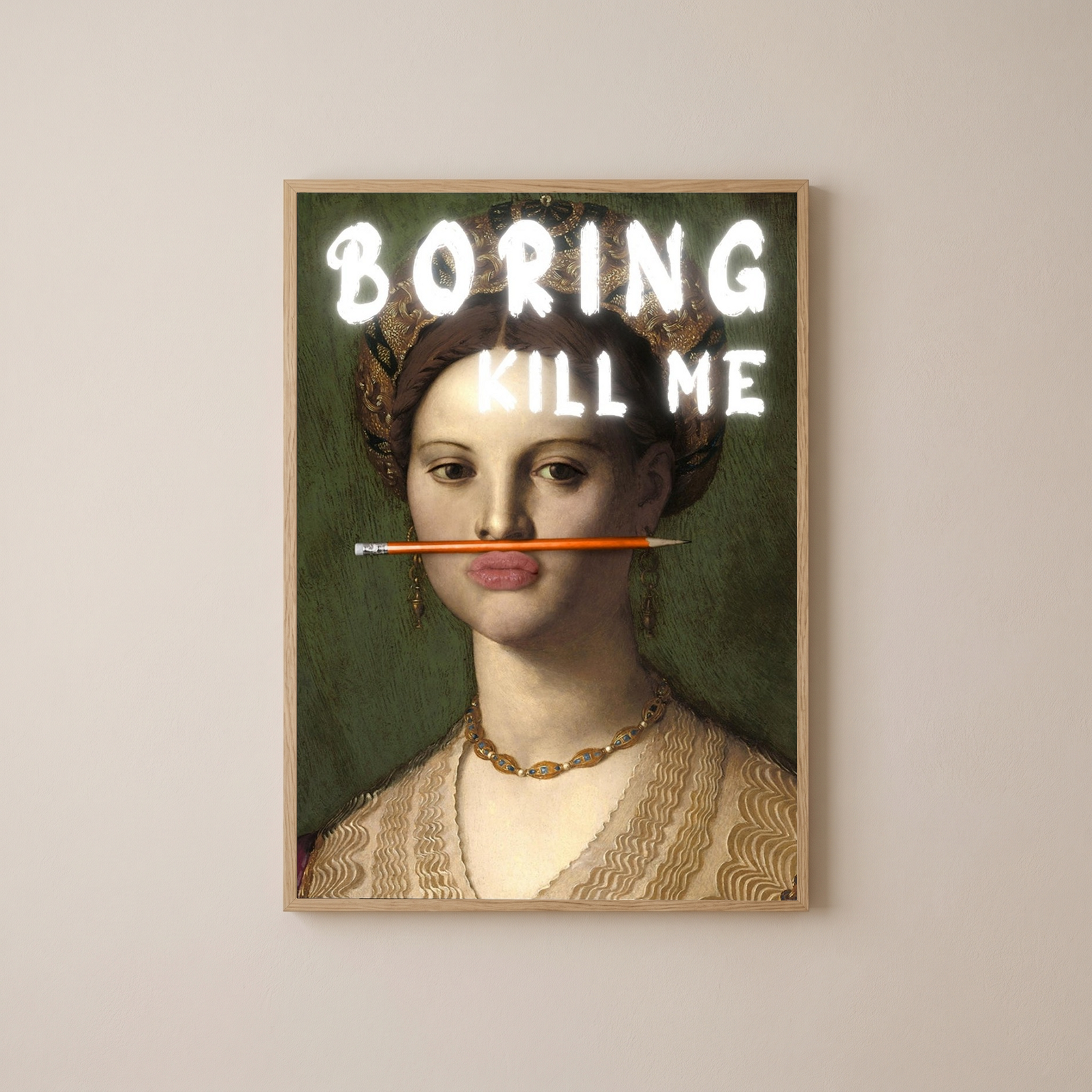 Boring Kill Me Wall Art Print — Sarcastic Typography Poster