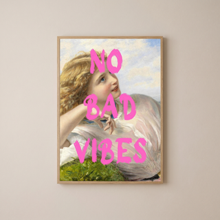 No Bad Vibes Wall Art Print — Good Energy Quote Poster