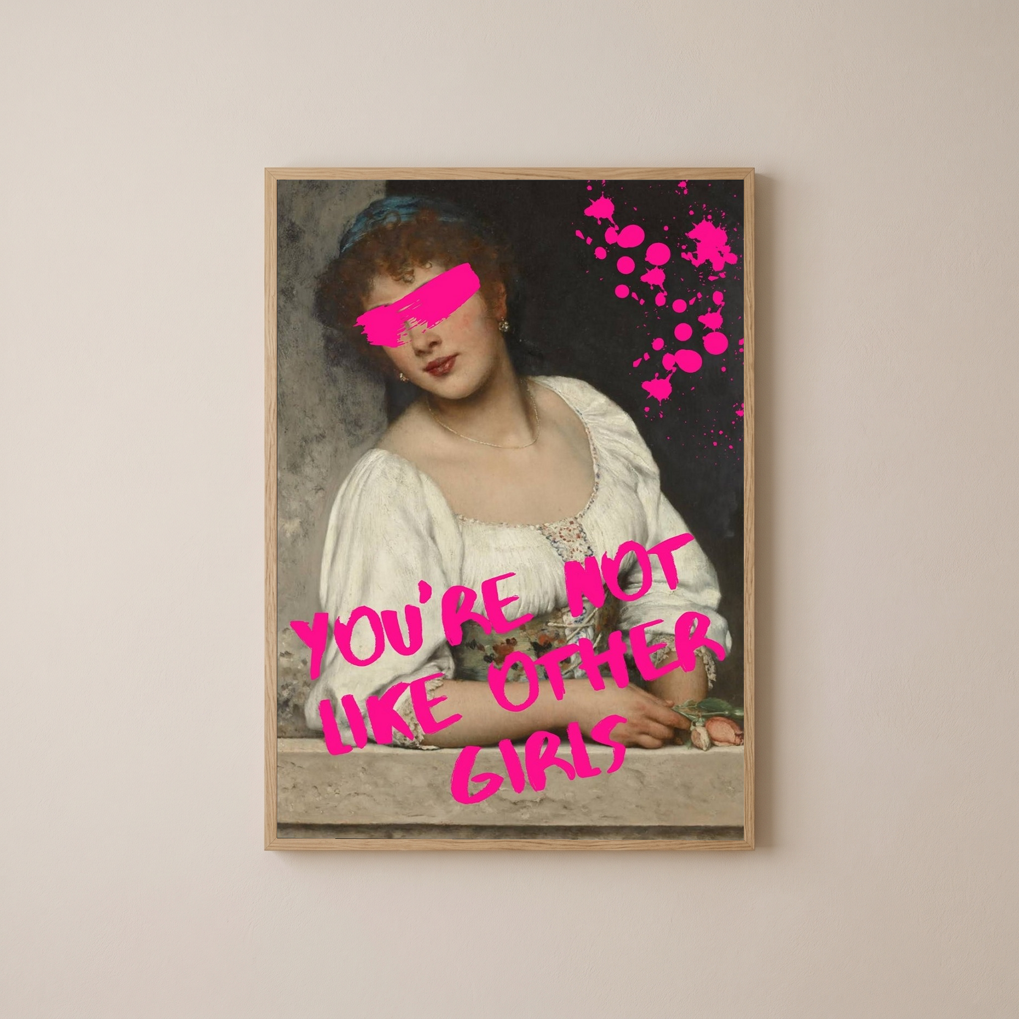 You're Not Like Other Girls Wall Art Print — Ironic Feminist Quote Poster