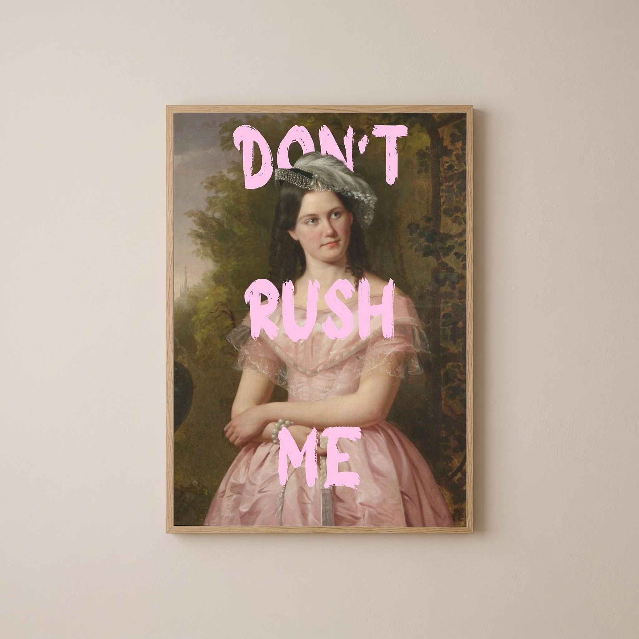 Don't Rush Me Wall Art Print — Bold Self-Pace Quote Poster
