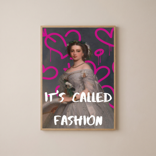It's Called Fashion Wall Art Print — Bold Sarcastic Style Quote Poster