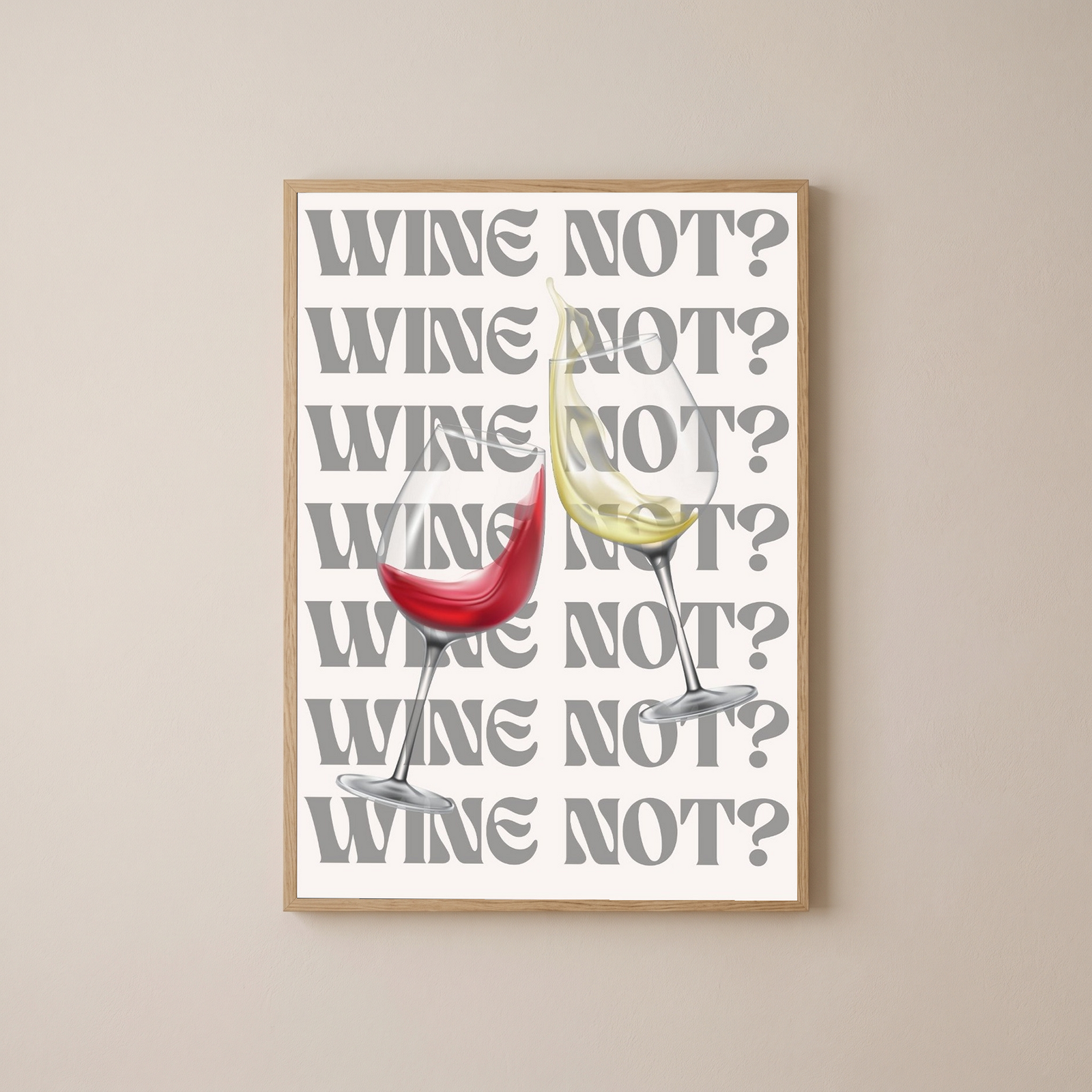 Wine Not? Wall Art Print — Playful Wine Lover Quote Poster
