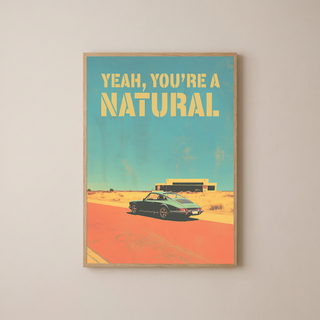 Vintage Porsche Desert Road Poster — You're a Natural Motivational Print