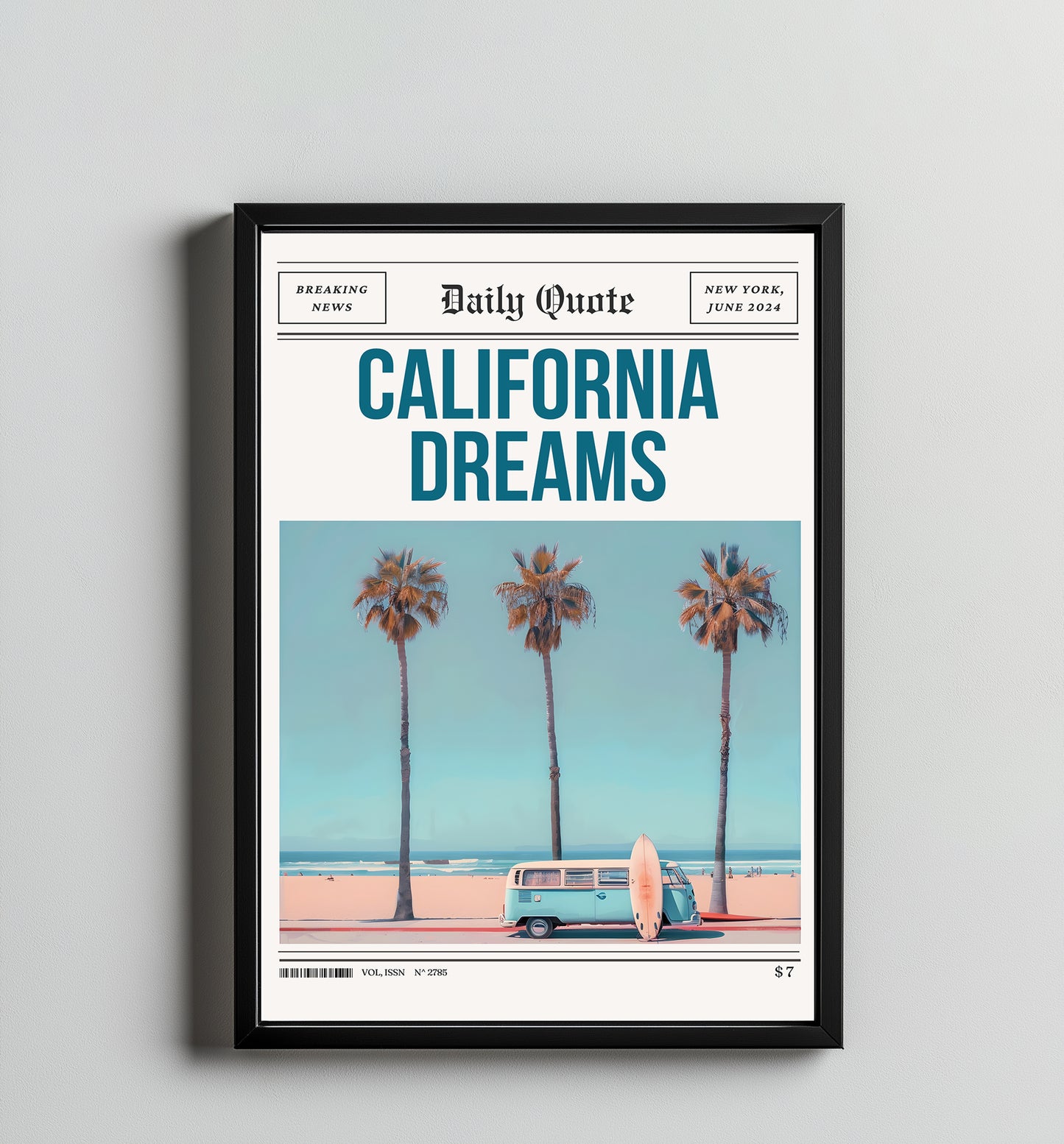 California Dreams –  Tablo Boyutlarında ve Yüksek Kaliteli Poster