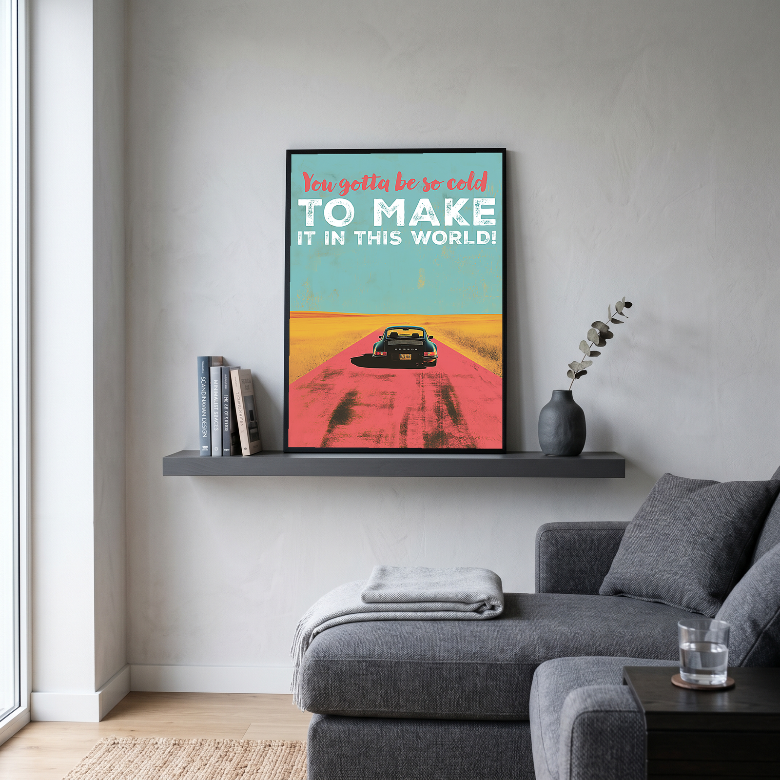Porsche Wall Decor — Retro Travel Quote Cold To Make It Print