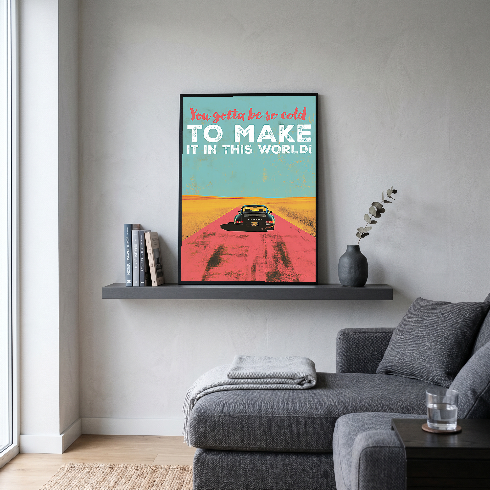 Porsche Wall Decor — Retro Travel Quote Cold To Make It Print