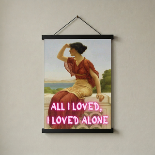 All I Loved, I Loved Alone — Edgar Allan Poe Quote Wall Art Print