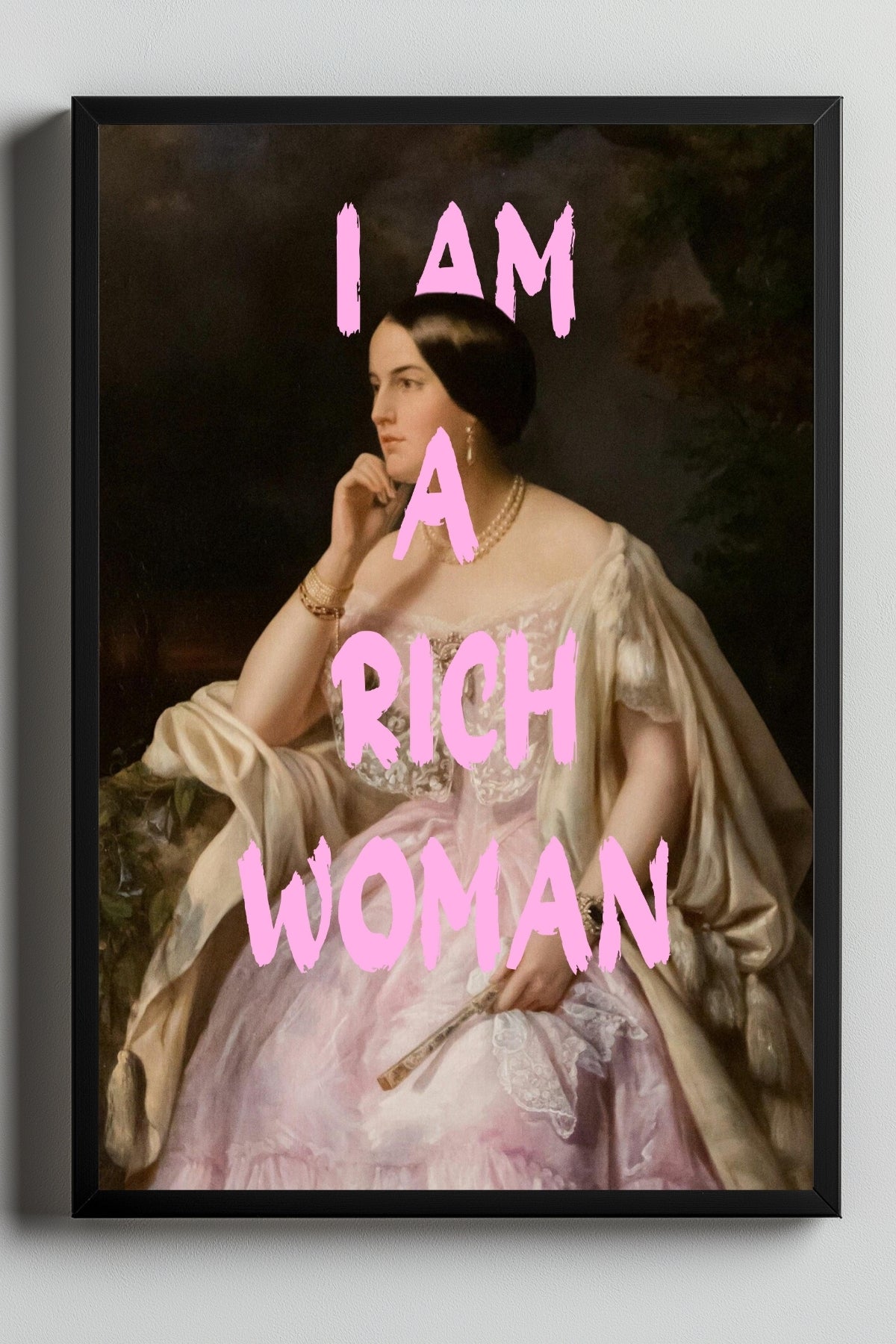 I Am Rich Woman Wall Art Print — Abundance Manifestation Quote Poster