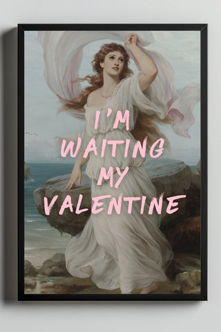 I'm Waiting My Valentine Wall Art Print — Romantic Love Quote Poster