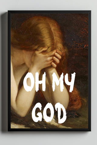 Oh My God Wall Art Print — Bold Expression Quote Poster