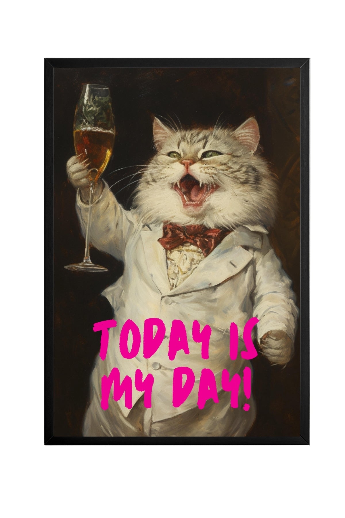 Today is My Day ! –  Tablo Boyutlarında ve Yüksek Kaliteli Poster