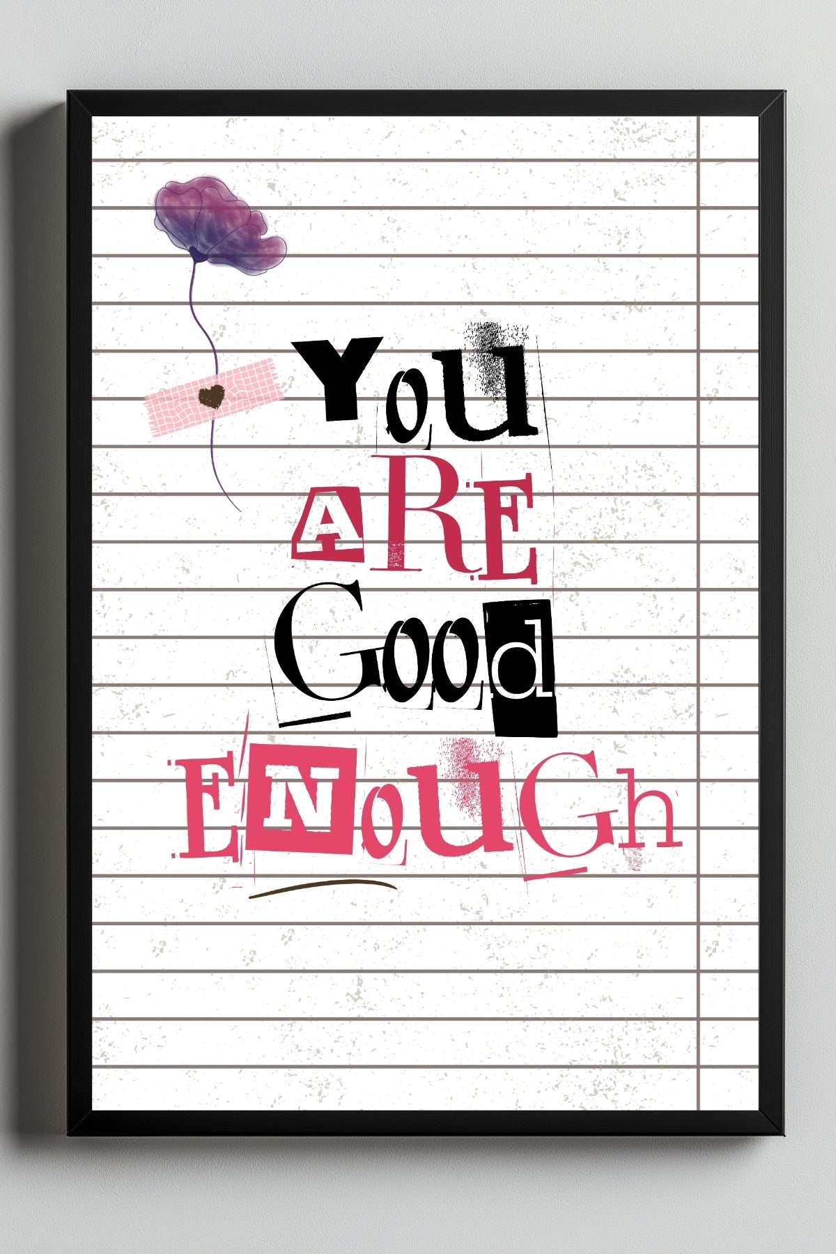 You Are Good Enough Wall Art Print — Affirmation Self-Love Quote Poster
