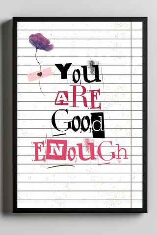 You Are Good Enough Wall Art Print — Affirmation Self-Love Quote Poster