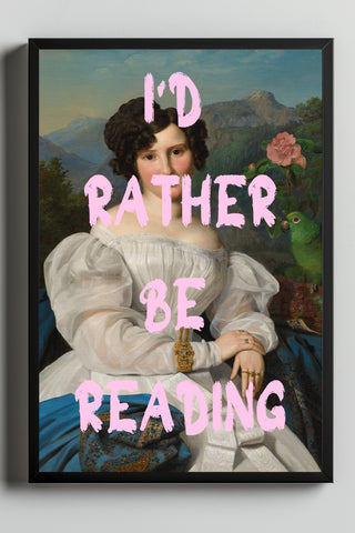 I'd Rather Be Reading Wall Art Print — Book Lover Quote Poster